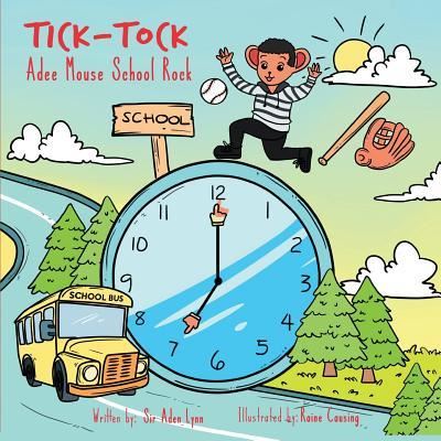 Cover for Aden Donaldson · Tick Tock Adee Mouse School Rock (Paperback Book) (2018)