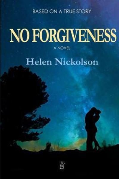 Cover for Helen Nickolson · No Forgiveness (Paperback Book) (2018)
