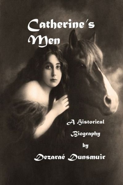 Cover for Dezarae Dunsmuir · Catherine's Men (Paperback Book) (2018)