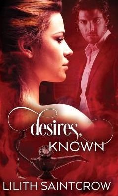 Cover for Lilith Saintcrow · Desires, Known (Paperback Bog) (2019)