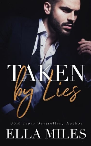 Cover for Ella Miles · Taken by Lies - Truth or Lies (Paperback Book) (2019)