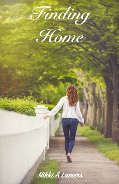 Nikki a Lamers · Finding Home - Home Duet (Paperback Book) (2019)