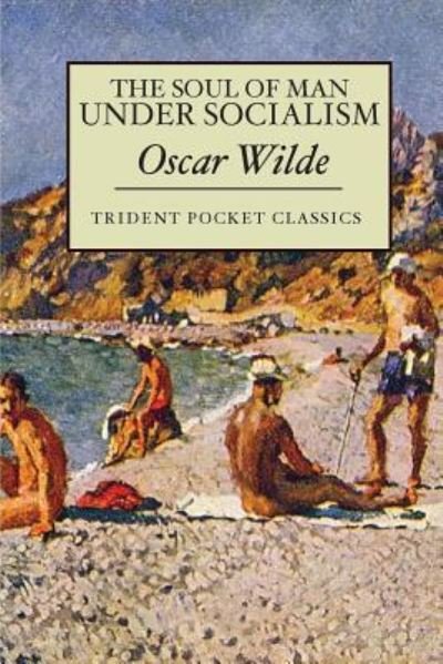 Cover for Oscar Wilde · The Soul of Man Under Socialism (Paperback Bog) (2019)
