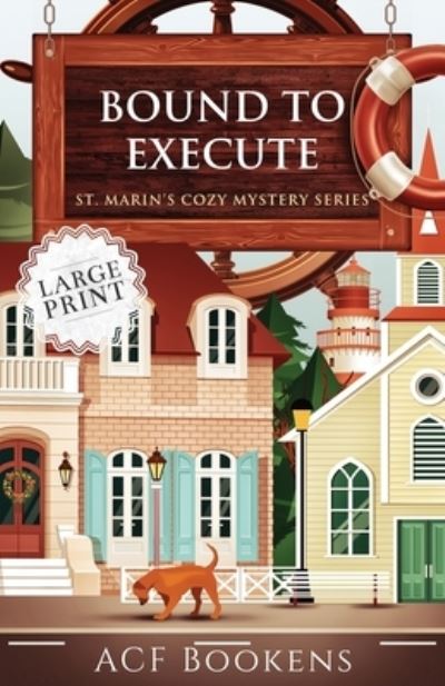 Bound To Execute - Acf Bookens - Books - Andilit - 9781952430015 - March 11, 2020