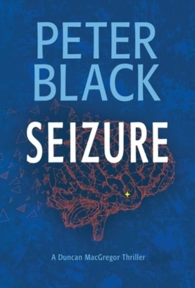 Cover for Peter Black · Seizure (Gebundenes Buch) (2020)