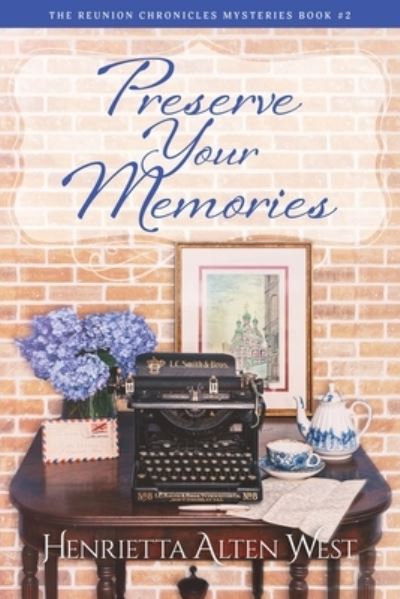 Cover for Henrietta Alten West · Preserve Your Memories (Paperback Book) (2020)