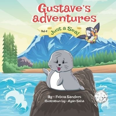 Cover for Felicia Sanders · Gustave's Adventures Vol 1 (Paperback Book) (2020)