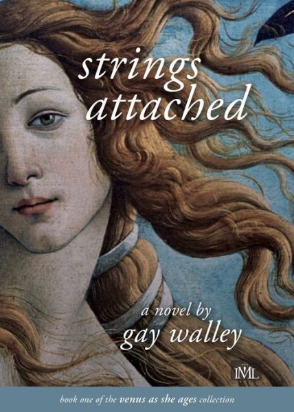 Cover for Gay Walley · Strings Attached - Venus as She Ages Collection (Paperback Book) [2nd edition] (2021)