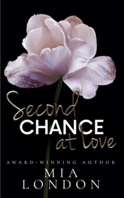 Cover for Mia London · Second Chance At Love (Taschenbuch) (2021)