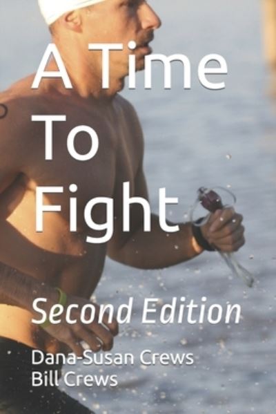 Cover for Dana-Susan Crews Bill Crews · A Time To Fight (Paperback Book) (2022)