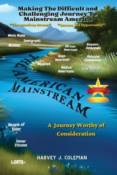 Cover for Harvey J. Coleman · Difficult and Challenging Journey to Mainstream America (Buch) (2023)