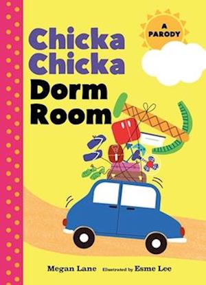 Cover for Aimee Chase · Chicka Chicka Dorm Room: A Parody (Bog) (2025)