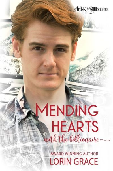 Cover for Lorin Grace · Mending Hearts with the Billionaire (Paperback Book) (2018)