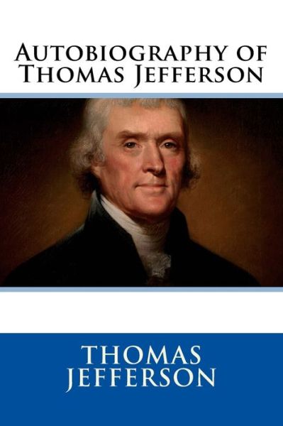 Cover for Thomas Jefferson · Autobiography of Thomas Jefferson (Paperback Book) (2017)