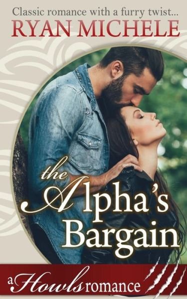 Cover for Ryan Michele · The Alpha's Bargain (a Paranormal Shifter Romance) Howls Romance (Paperback Bog) (2017)