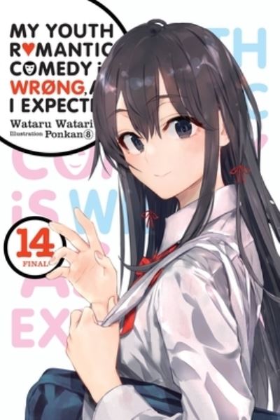 Cover for Wataru Watari · My Youth Romantic Comedy Is Wrong, As I Expected, Vol. 14 LN - YOUTH ROMANTIC COMEDY WRONG EXPECTED NOVEL SC (Paperback Book) (2022)