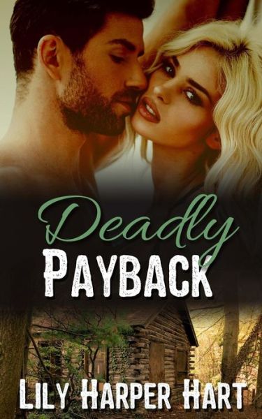 Cover for Lily Harper Hart · Deadly Payback (Paperback Book) (2017)