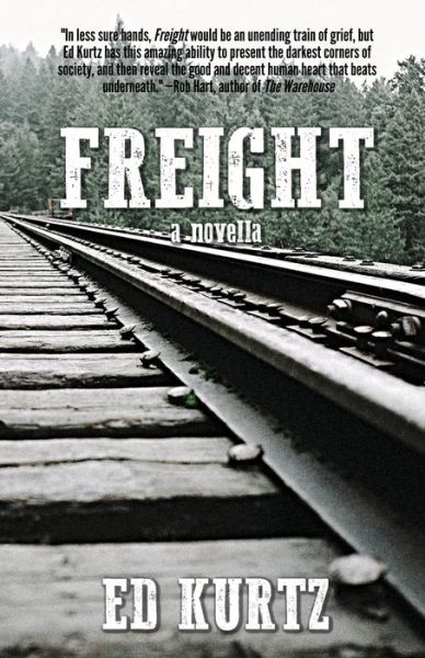 Cover for Ed Kurtz · Freight (Paperback Book) (2018)