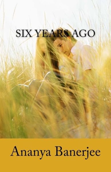 Cover for Ananya Banerjee · Six Years Ago (Paperback Book) (2017)