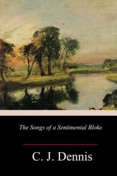 Cover for C J Dennis · The Songs of a Sentimental Bloke (Paperback Bog) (2018)