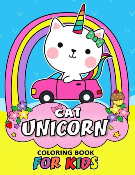 Cover for Kodomo Publishing · Cat Unicorn Coloring Book for Kids (Paperback Book) (2018)