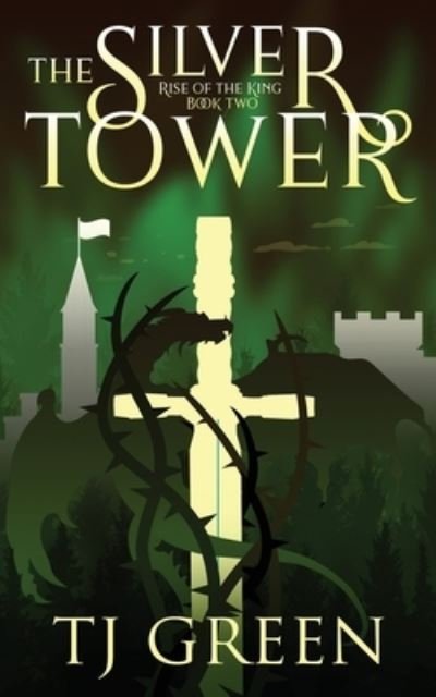 Cover for T J Green · The Silver Tower (Taschenbuch) (2020)