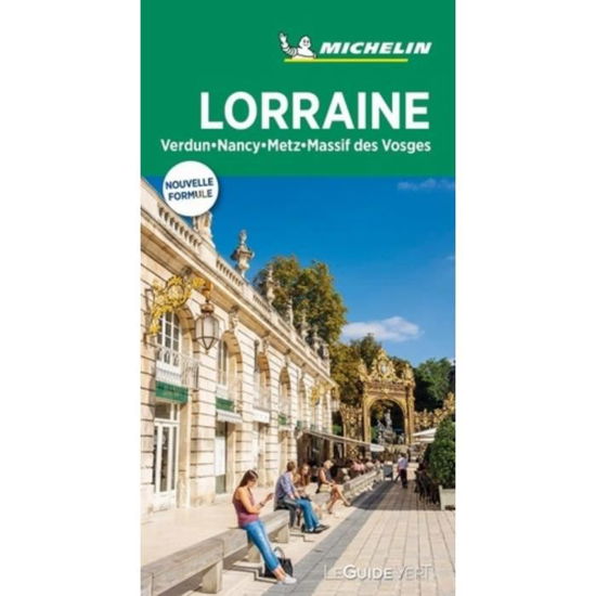Cover for Michelin · Michelin Guide Vert: Lorraine, Verdun, Nancy, Metz, Massif des Vosges (Sewn Spine Book) (2019)