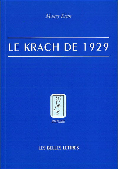 Cover for Maury Klein · Le Krach De 1929 (Histoire) (French Edition) (Paperback Book) [French, Belles Lettres edition] (2009)