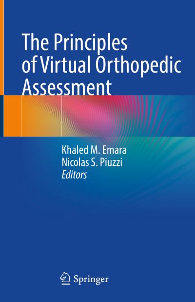 Cover for Khaled M. Emara · The Principles of Virtual Orthopedic Assessment (Hardcover Book) [1st ed. 2022 edition] (2022)