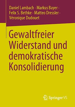Cover for Lambach · Gewaltfreier Widerstand Und Demokratische Konsolidierung (Bog) (2023)