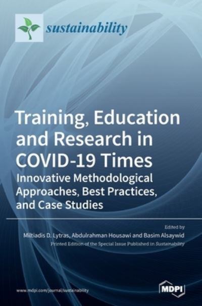 Cover for Miltiadis D Lytras · Training, Education and Research in COVID-19 Times (Hardcover Book) (2021)