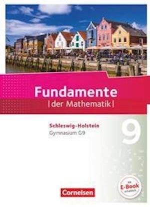 Cover for Cornelsen Verlag GmbH · Fundamente der Mathematik 9. Schuljahr - Schleswig-Holstein G9 - Schülerbuch (Hardcover Book) (2022)