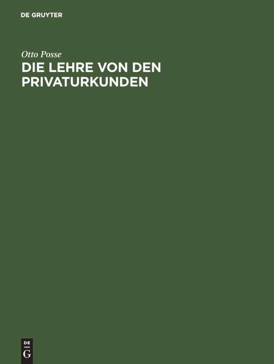 Cover for Posse · Die Lehre von den Privaturkunden (Book) (1974)