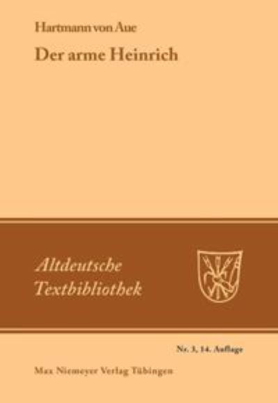 Cover for Hartmann Von Aue · Der arme Heinrich - Altdeutsche Textbibliothek (Paperback Book) [14th 14., Neu Bearb. Aufl. edition] (1972)