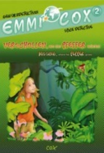 Cover for Solveig Ariane Prusko · Emmi Cox 2 - Verschollen, wo der Pfeffer wächst / Missing, where the Pepper Grows (Buch) (2021)