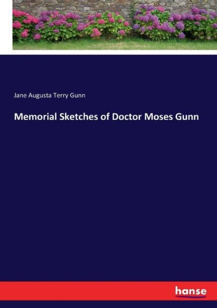 Cover for Gunn · Memorial Sketches of Doctor Moses (Book) (2017)