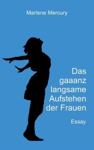Cover for Mercury · Das gaaanz langsame Aufstehen d (Buch) (2020)