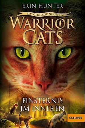 Warrior Cats - Das gebrochene Gesetz - Finsternis im Inneren - Erin Hunter - Kirjat - Julius Beltz GmbH & Co. KG - 9783407813015 - keskiviikko 17. elokuuta 2022