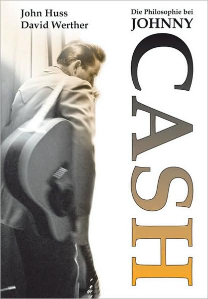 Cover for John Huss · Die Philosophie bei Johnny Cash (Paperback Book) (2008)