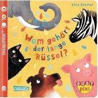 Cover for Elsa Klever · Baby Pixi (unkaputtbar) 78: VE 5 Wem gehört der lange Rüssel (5 Exemplare) (Paperback Book) (2019)