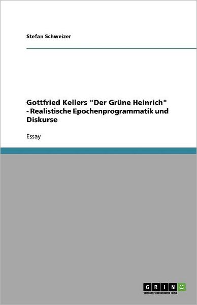 Cover for Schweizer · Gottfried Kellers &quot;Der Grüne (Book) [German edition] (2008)