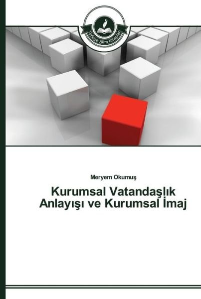 Cover for Okumus · Kurumsal Vatandasl k Anlay s  ve (Bog) (2015)