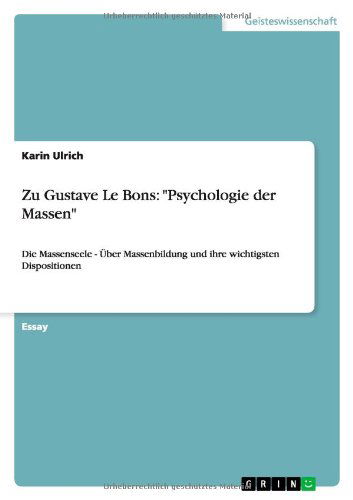 Zu Gustave Le Bons: "Psychologie - Ulrich - Bücher - GRIN Verlag - 9783640546015 - 3. März 2010