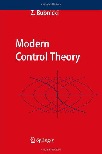 Cover for Zdzislaw Bubnicki · Modern Control Theory (Taschenbuch) [Softcover reprint of hardcover 1st ed. 2005 edition] (2010)