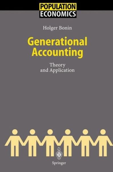 Cover for Holger Bonin · Generational Accounting: Theory and Application - Population Economics (Taschenbuch) [Softcover reprint of hardcover 1st ed. 2001 edition] (2010)