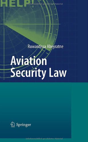 Cover for Ruwantissa Abeyratne · Aviation Security Law (Hardcover Book) [2010 edition] (2010)