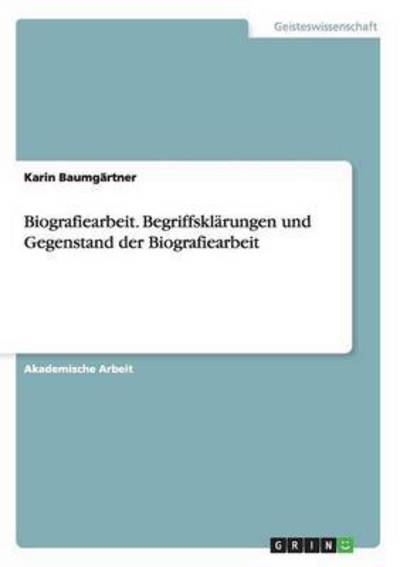 Cover for Baumgärtner · Biografiearbeit. Begriffskl (Book) (2017)