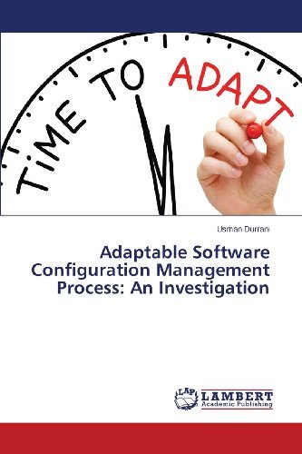 Cover for Usman Durrani · Adaptable Software Configuration Management Process: an Investigation (Paperback Book) (2013)