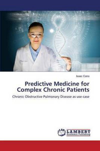 Cover for Cano · Predictive Medicine for Complex Ch (Book) (2016)