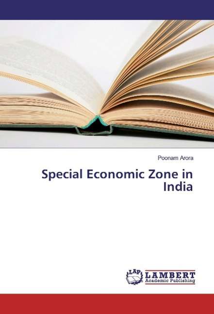 Cover for Arora · Special Economic Zone in India (Book)